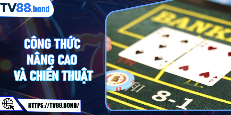 Công thức nâng cao và chiến thuật